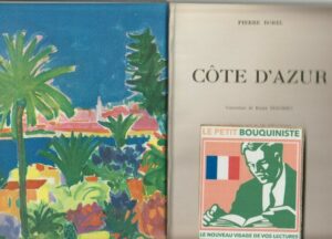 Côte d'Azur - Pierre Borel /Orné de 169 héliogravures /Ed:Arthaud /G.Format 1959