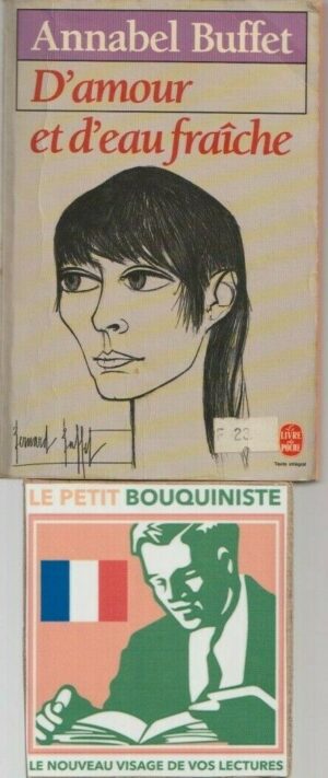 D'amour et d'eau fraîche - Annabel Buffet /Ed : Sylvie Messinger /Livre de Poche