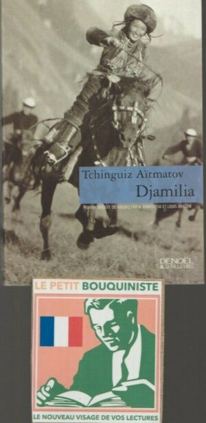 Djamilia - Tchinguiz Aïtmatov / Ed : Denoël  / Grand Format / 2001