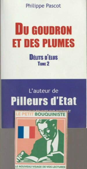 Du goudron et des plumes (Délits d'Elus Tome 2) - Philippe Pascot / Grand Format