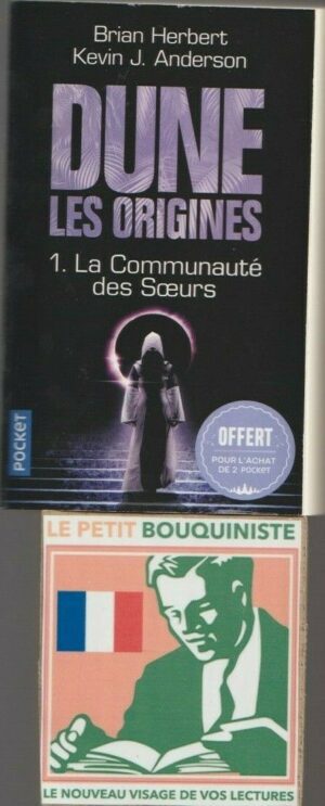 Dune, les origines : La Communautés des Sœurs (Tome : 1) - B. Herbert & K.J. Anderson