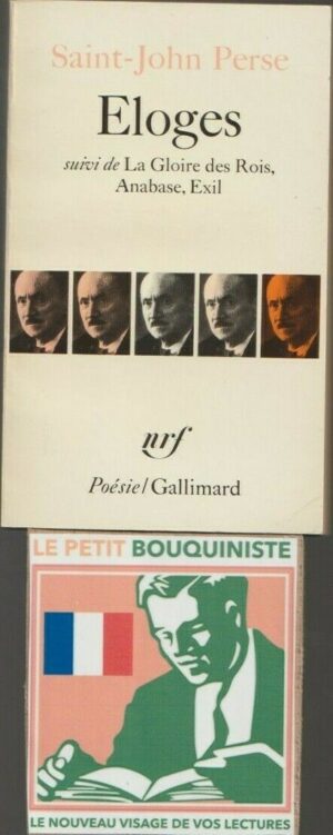 Eloges (suivi de) La Gloire des Rois, Anabase, Exil - Saint-John Perse / Ed :nrf