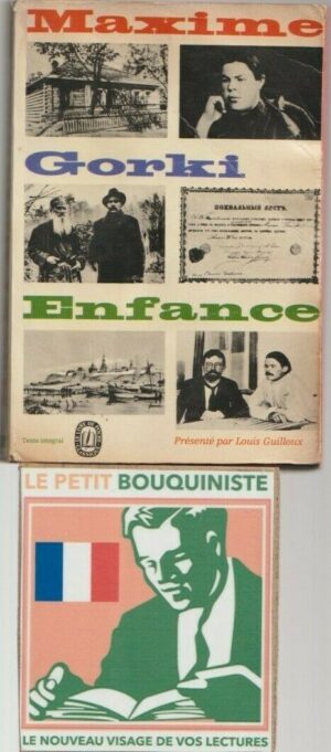 Enfance - Maxime Gorki / Editions : Le Livre de Poche / N°1182-1183 / 1971