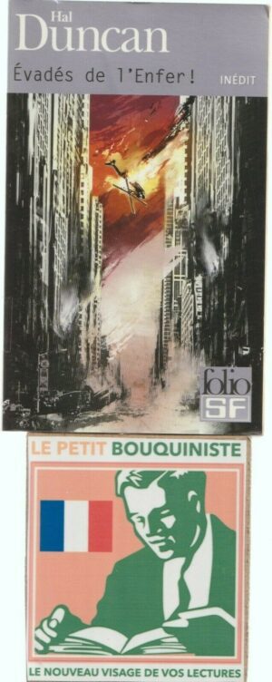 Evadés de l'Enfer ! - Hal Duncan / Editions : Gallimard / Folio SF N°382 / 2010
