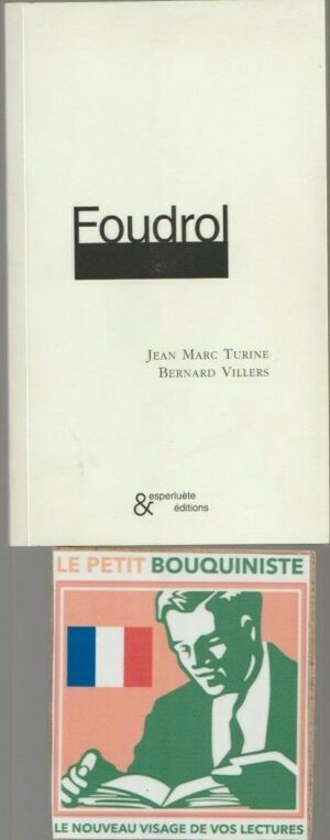 Foudrol - Jean-Marc Turine & Bernard Villiers / Esperluète éditions / Format Poche