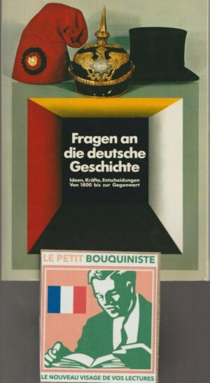 Fragen an die deutsche Geschichte (Ideen, Kräfte, Entscheidungen Von 1800 bis zu