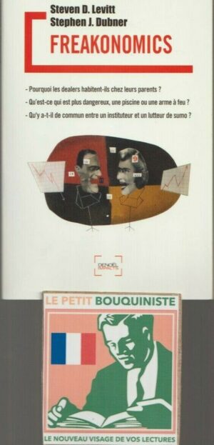 Freakonomics - Steven D. Levitt & Stephen J. Dubner /Ed:Denoël Impacts