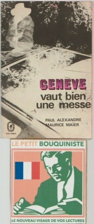 Genève vaut bien une messe - Paul Alexandre & Maurice Maïer / Le Livre de Poche