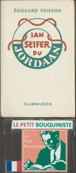 Ian Seifer du Jordan - Edouard Peisson / Editions : Flammarion / Moyen Format / 1954