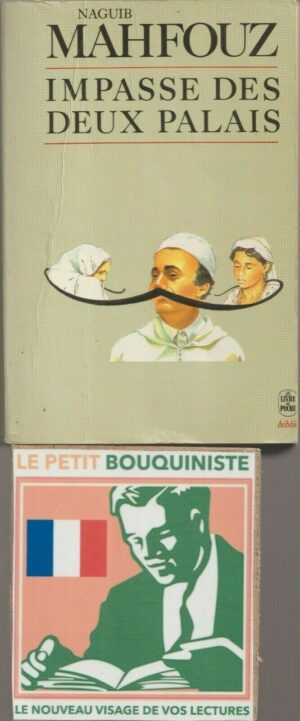 Impasse des deux palais - Naguib Mahfouz / Ed : J-C. Lattès / Le Livre de Poche n°3125
