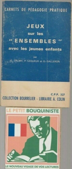 Jeux sur les "ensembles" avec les jeunes enfants - G. Calmy, P. Lequeux, G. Galleron / Format Poche / R37