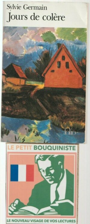 Jours de colère - Sylvie Germain / Editions : Gallimard / Folio n°2316 / 1998