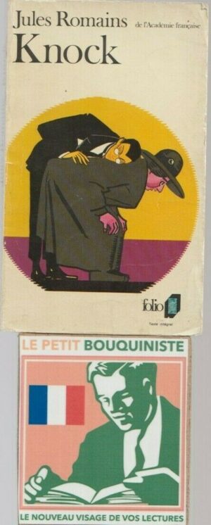 Knock ou le triomphe de la médecine - Jules Romains / Ed : Gallimard / Folio n°60 / 1975