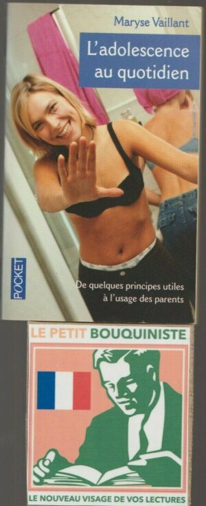 L'adolescence au quotidien (Principes utiles aux parents) - M. Vaillant Pocket