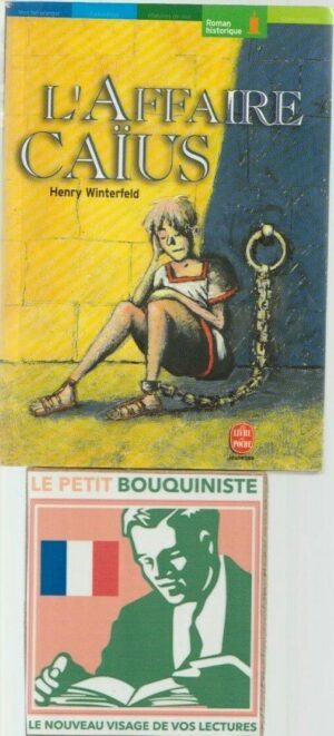 L'Affaire Caïus - Henry Winterfeld / Ed : Hachette Jeunesse / Le Livre de Poche n°1101