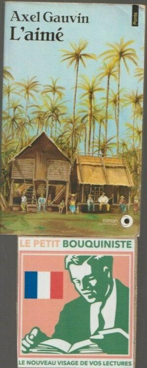 L'aimé - Axel Gauvin / Editions du Seuil / Points R542 / 1992