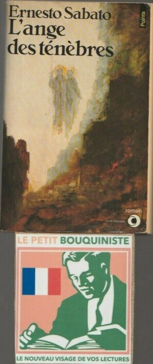 L'ange des ténèbres - Ernesto Sabato / Editions du Seuil / Points R123 / 1983