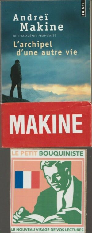 L'archipel d'une autre vie - Andreï Makine / Editions du Seuil / Points n°4625