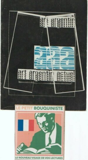 L'art argentin actuel AAA - Gyula Kosice / Ed : Musée National d'Art Moderne / 1963