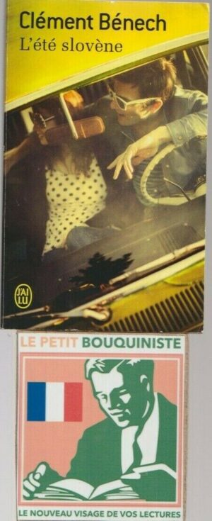 L'été slovène - Clément Bénech / Editions : J'ai Lu / N°10809 / 2015
