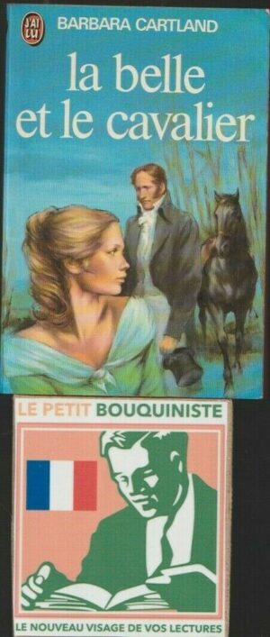 La belle et le cavalier - Babara Cartland / Editions : J'ai Lu / N°985 / 1979