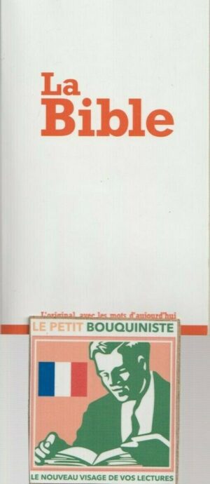 La Bible l'original, avec les mots d'aujourd'hui - Segond 21 / Grand Format