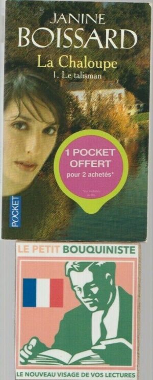 La Chaloupe : Le Talisman (Tome : 1) - Janine Boissard / Ed : Robert Laffont / Pocket n°12697