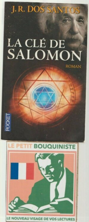 La Clé de Salomon - J.R. Dos Santos / Editions : HC / Pocket n°16228 / 2015