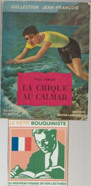 La Crique au Calmar - Paul Cogan / Illus : Cyril / Ed : Fleurus-Gautier Languereau