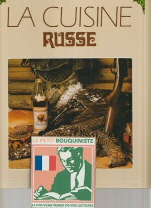 La Cuisine Russe - Collectif / Editions : Atlas / 1987