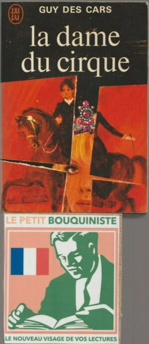 La dame du cirque - Guy des Cars / Editions : J'ai Lu / N°295 / 1971