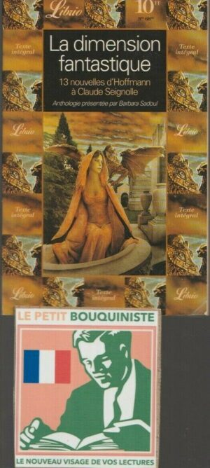 La dimension fantastique (13 nouvelles d'Hoffmann à Claude Seignolle) - Tome : 1