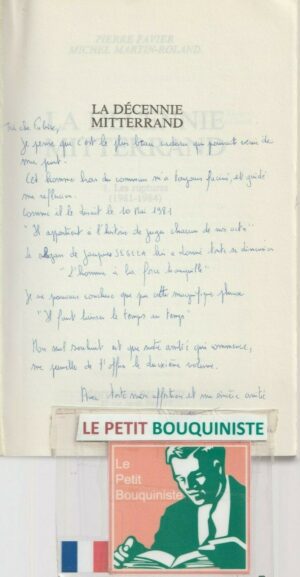 La Décennie Mitterrand : (Tome : 1) Les ruptures - Favier, Martin-Roland + Articles Journaux