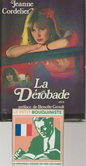 La Dérobade - Jeanne Cordelier & Martine Laroche / Ed : Hachette / Grand Format / 1980