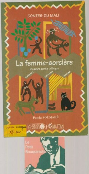 La femme sorcière - Galadio - Penda Soumaré / Trilingues : FR - BAMBARA - SONINKE