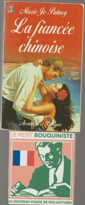 La fiancée chinoise - Marie Jo Putney / Editions : J'ai Lu / N°6009 / 2001