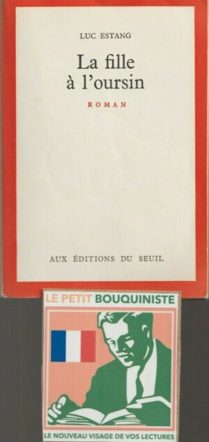 La fille à l'oursin - Luc Estang / Aux Editions du Seuil / Grand Format / 1971