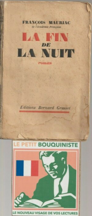 La fin de la nuit - François Mauriac / Ed : Bernard Grasset / Moyen Format / 1935
