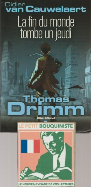 La fin du monde tombe un jeudi - Didier van Cauwelaert / Ed : Albin Michel / Grand Format