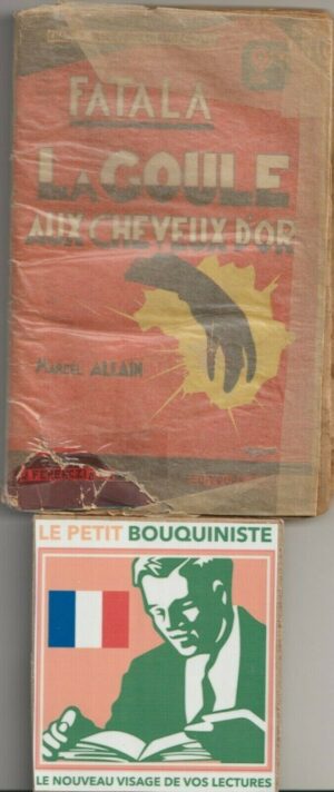 La Goule aux Cheveux d'Or (Fatala 2) - Marcel Allain / Ed : J.Ferenczi & Fils