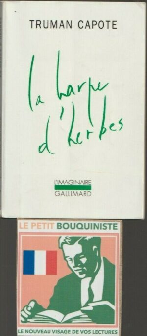 La harpe d'herbes - Truman Capote / Ed : Gallimard / Moyen Format / 1998