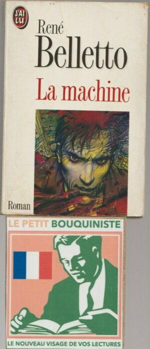La machine - René Belletto / Editions : J'ai Lu / N°3080 / 1991