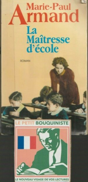 La Maîtresse d'école - Marie-Paul Armand / Ed : Presses de la Cité / Grand Format