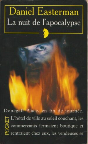 La nuit de l'apocalypse - Daniel Easterman / Ed : Belfond / Pocket n°10224 / 1998