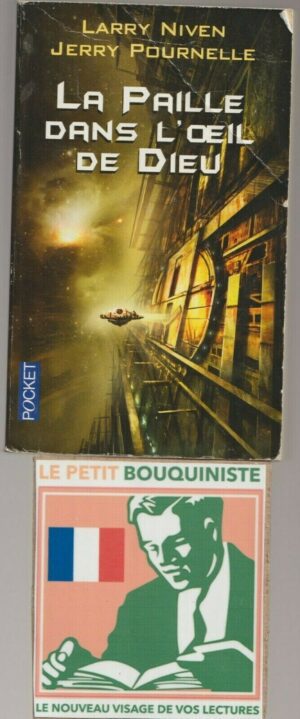 La Paille dans l'oeil de Dieu - Larry Niven & Jerry Pournelle / Ed : Le Bélial / Pocket