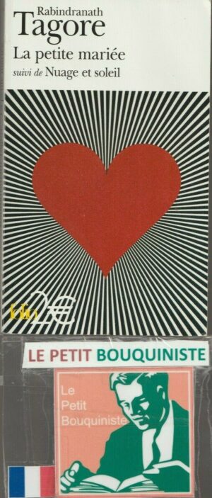 La petite mariée - Nuage et soleil - Rabindranath Tagore / Ed : Gallimard / Folio n°4046