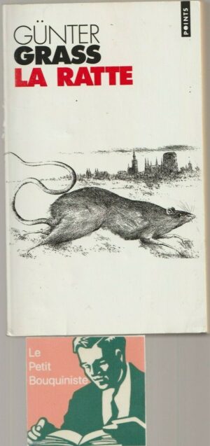 La Ratte - Günter Grass / Editions du Seuil / Point n°P710 / Prix Nobel de littérature 1999