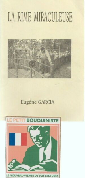 La Rime Miraculeuse - Eugène Garcia / Moyen Format / Ex Hors Commerce