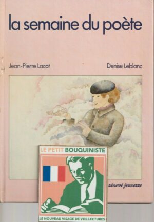 La semaine du poète - Jean-Pierre Lacot / Illus : Denise Leblanc / Très Grand Format