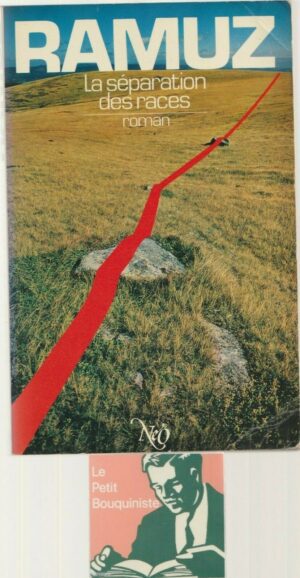 La séparation des races - C.F. Ramuz / Neo Nouvelles Editions Oswald / Grand Format / 1979